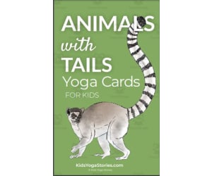 Kids Yoga Stories: Animals with Tails Yoga Cards for Kids