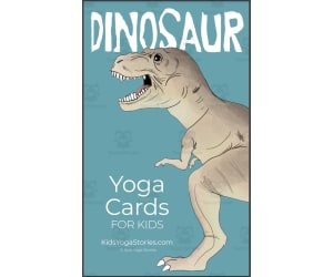 Kids Yoga Stories: Dinosaur Yoga Cards for Kids