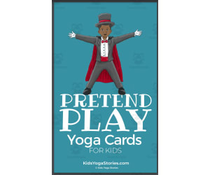 Kids Yoga Stories: Pretend Play Yoga Cards for Kids