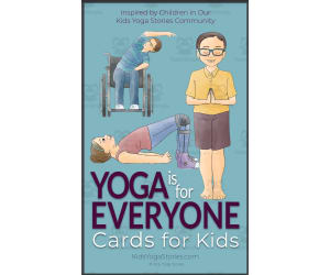 Kids Yoga Stories: Yoga is for Everyone Cards for Kids