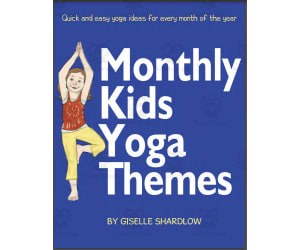 Kids Yoga Stories: Yoga Lesson Plans - Monthly Kids Yoga Themes eBook