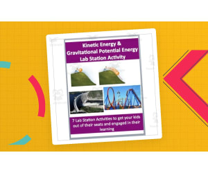 Kinetic and Gravitational Potential Energy – Lab Station Activity
