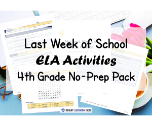 Last Week of School ELA Activities | 4th Grade No-Prep Pack