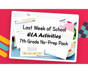 Last Week of School ELA Activities | 7th Grade No-Prep Pack