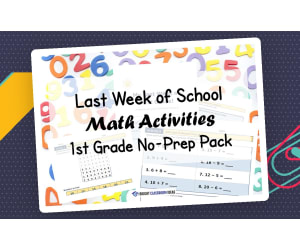 Last Week of School Math Activities | 1st Grade No-Prep Pack