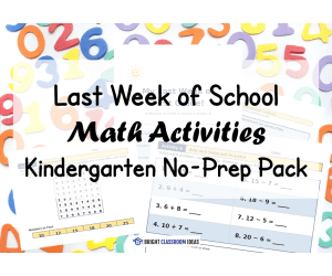 Last Week of School Math Activities | Kindergarten No-Prep Pack