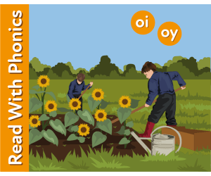 Learn oi and oy (enjoy and spoilt).