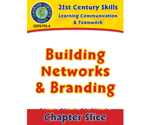 Learning Communication & Teamwork: Building Networks & Branding Gr. 3-8+