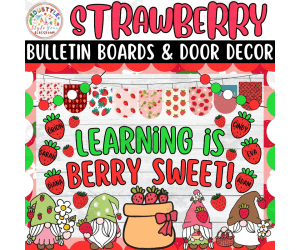 Learning Is Berry Sweet!: Summer Bulletin boards And door Decor kit