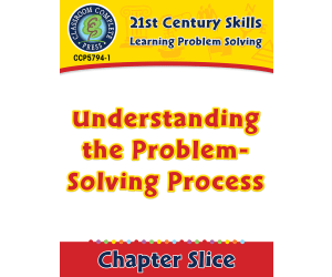 Learning Problem Solving: Understanding the Problem-Solving Process Gr. 3-8+