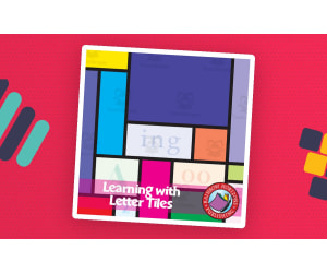 Learning with Letter Tiles - A Guide to Hands-On Literacy