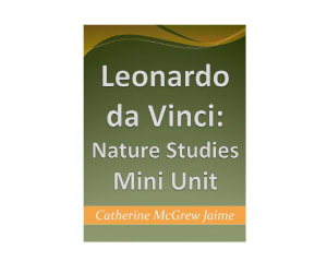 Leonardo da Vinci: Nature Studies Mini Unit