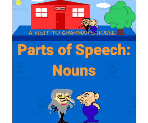 Lesson 2 - What is a Noun and How Do You Use One? -  A Visit to Grammar’s House with Mr. Butt and Bonefish- How to Use the Eight Parts of Speech