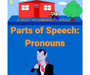 Lesson 3 - What are Pronouns and How Do You Use Them? -  A Visit to Grammar’s House with Mr. Butt and Bonefish - How to Use the Eight Parts of Speech