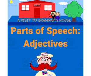 Lesson 4 -How do Adjectives Work? -  A Visit to Grammar’s House with Mr. Butt and Bonefish - How to Use the Eight Parts of Speech