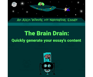 Lesson 5: The Brain Drain – A Speedy Method for Getting Your Thoughts about a Topic on Paper - An Alien Wrote my Expository Essay with Mr. Butt and Bonefish