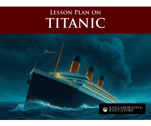 Lesson Plan on the Sinking of the Titanic