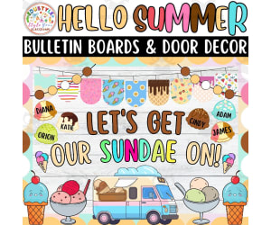 Let's Get Our Sundae On!: Ice Cream Bulletin boards And door Decor kit