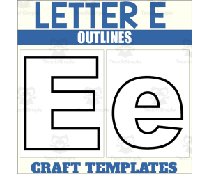 Letter E Outlines for Alphabet Crafts