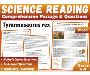 Life Science Reading Passage: The Dinosaur Tyrannosaurus rex (Word)