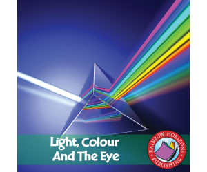 Light, Colour And The Eye Gr. 4-6