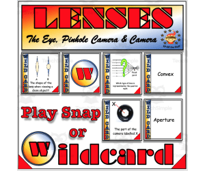 Light - Lenses, the Eye, the Pinhole camera and the Camera - Wildcard and Snap Card Games for Middle School