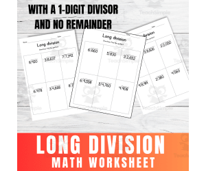Long Division Worksheet With a 1-Digit Divisor and No Remainder