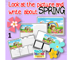 Look at the  picture and  write  about SPRING 1
