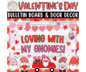 Loving With My Gnomies!: Valentine's Day Bulletin Boards & Door Decor