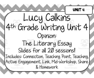 Lucy Calkins Writing for 4th Grade | Unit 4: The Literary Essay