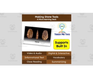 Making Stone Tools | Reading Comprehension Deck | Interactive Lesson