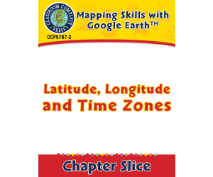Mapping Skills with Google Earth: Latitude, Longitude and Time Zones
