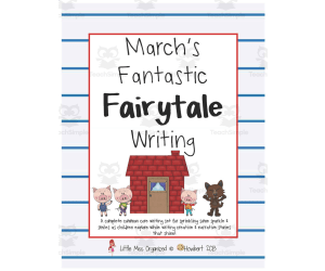 March’s Fantastic Fairytale Writing
