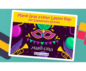 Mardi Gras 2-Hour Lesson Plan for Elementary School