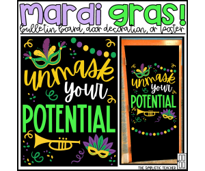 Mardi Gras Unmask Your Potential Bulletin Board Kit, Door Decoration Set, or Poster