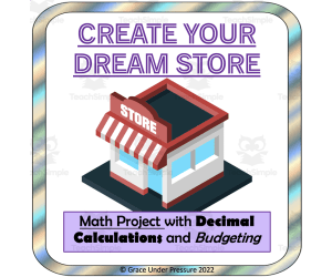 Math Project: Create your Dream Store: Decimal Calculations and Budgeting
