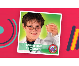 Matter And Its Changes Gr. 4-6