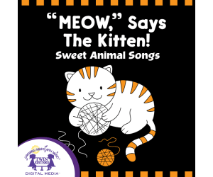 "Meow," Says The Kitten Album of Songs
