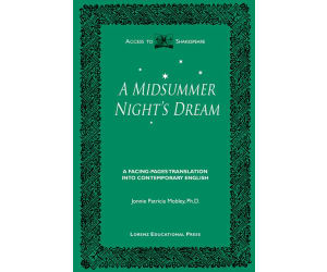 Midsummer Night's Dream: A Facing-Pages Translation into Contemporary English
