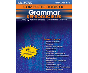 Milliken's Complete Book of Grammar Reproducibles - Grades 5-6: Over 110 Activities for Today's Differentiated Classroom