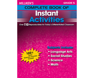 Milliken's Complete Book of Instant Activities - Grade 5: Over 110 Reproducibles for Today's Differentiated Classroom