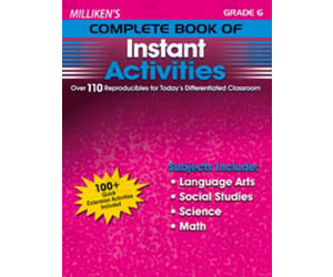 Milliken's Complete Book of Instant Activities - Grade 6: Over 110 Reproducibles for Today's Differentiated Classroom