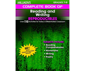 Milliken's Complete Book of Reading and Writing Reproducibles - Grades 7-8: Over 110 Activities for Today's Differentiated Classroom