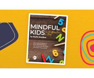 Mindful Kids in 10 Minutes a Day: PreK-2nd Grade