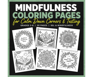 Mindfulness Coloring Pages for Calm Down Corners & Testing | Grades 3–