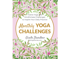 Monthly Yoga Challenges for Grownups