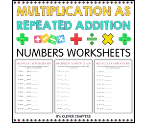Multiplication as Repeated Addition Numbers Math Worksheets