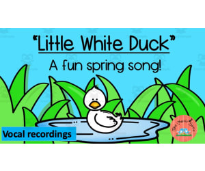 Music: Little White Duck Song