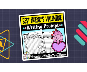 My Best Friend's Valentine - Writing Prompt