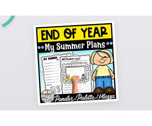 My Summer Plans - End of Year Activities
